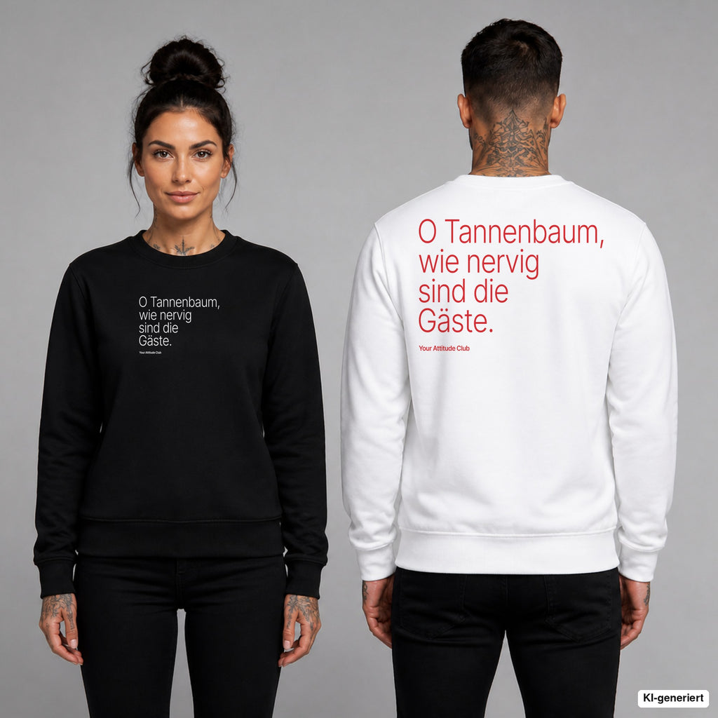 O Tannenbaum, wie nervig sind die Gäste – Weihnachtspullover unisex mit Frontprint (Frau, Schwarz) und Backprint (Mann, Weiß)