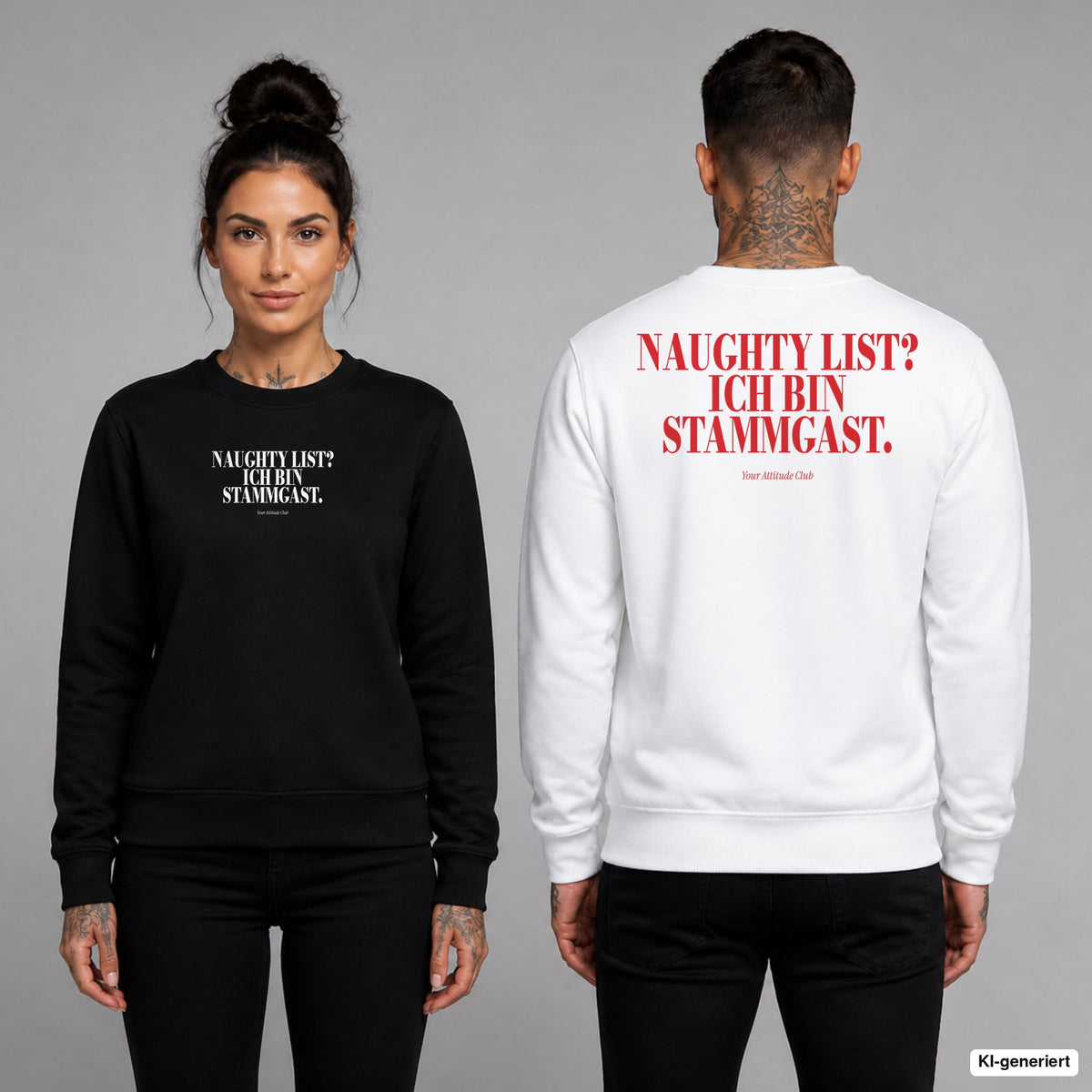 Naughty List? Ich bin Stammgast – Weihnachtspullover unisex mit Frontprint (Frau, Schwarz) und Backprint (Mann, Weiß)