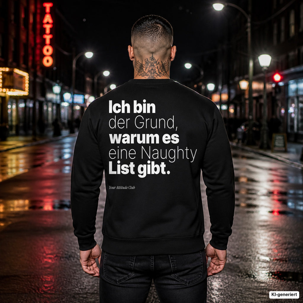 Ich bin der Grund, warum es eine Naughty List gibt – schwarzer Weihnachtspullover mit weißem Backprint, Herren in der Stadt bei Nacht