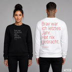 Brav war ich letztes Jahr. Hat nix gebracht – Weihnachtspullover unisex mit Frontprint (Frau, Schwarz) und Backprint (Mann, Weiß)