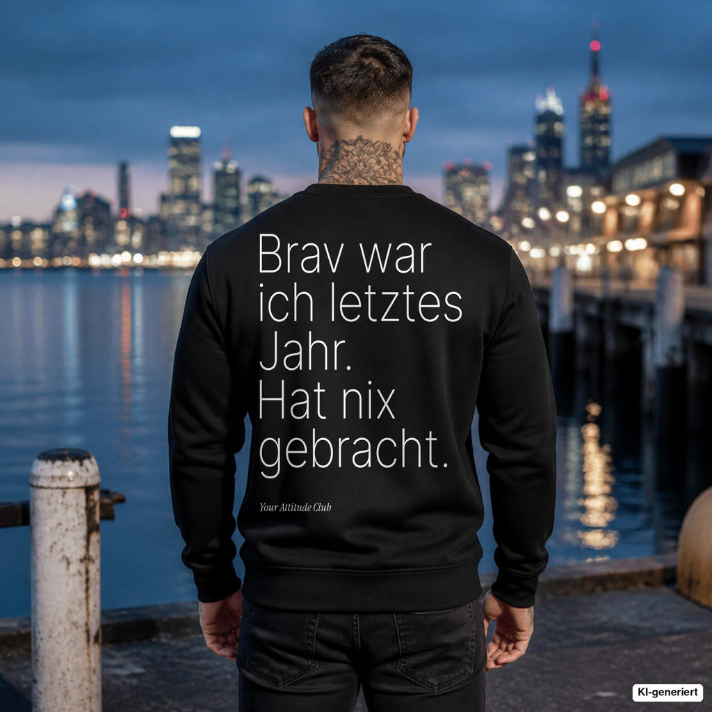 Brav war ich letztes Jahr. Hat nix gebracht – schwarzer Weihnachtspullover mit weißem Backprint, Herren am Hafen