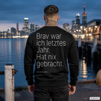 Brav war ich letztes Jahr. Hat nix gebracht – schwarzer Weihnachtspullover mit weißem Backprint, Herren am Hafen