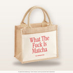 What The Fuck Is Matcha – Jutetasche mit Spruch, kleine Jutetasche 26 × 22 cm