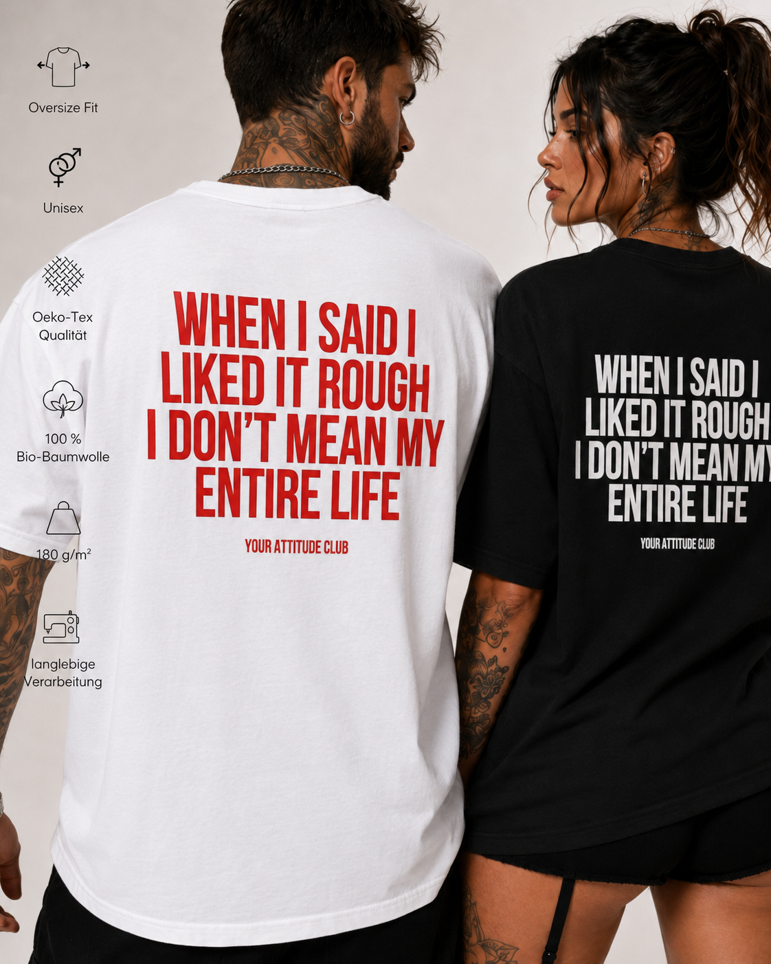 WHEN I SAID I LIKED IT ROUGH I DON’T MEAN MY ENTIRE LIFE – Oversize Unisex Shirt Schwarz, frecher Spruch, schwarzer Humor, Statement Shirt, Backprint