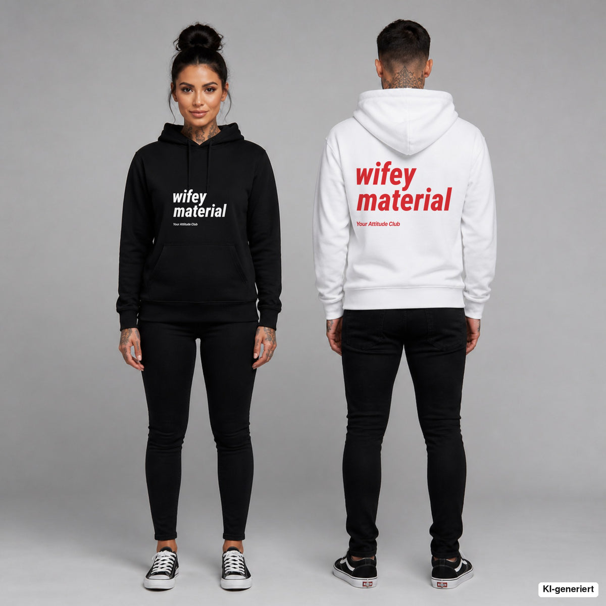 Wifey Material – Hoodie unisex mit Frontprint (Frau, Schwarz) und Backprint (Mann, Weiß)