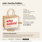 Wifey Material – Jutetasche mit Spruch, Maße, Material und Pflege