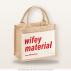 Wifey Material – Jutetasche mit Spruch, kleine Jutetasche 26 × 22 cm