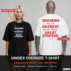 Geschenke am 24. kaufen ist keine Panik. Das ist Strategie. – Weihnachts-Shirt Oversize wahlweise mit Frontprint oder Backprint