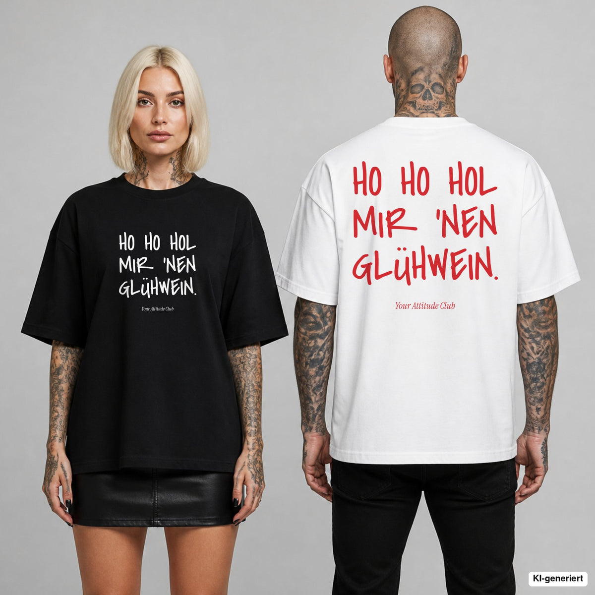 Ho Ho Hol mir 'nen Glühwein. – Weihnachts-Shirt Oversize mit Frontprint (Frau, Schwarz) und Backprint (Mann, Weiß)