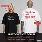 Hässlicher Pulli. Heiße Frau. – Weihnachts-Shirt Oversize wahlweise mit Frontprint oder Backprint