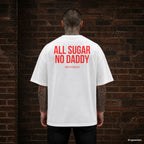 ALL SUGAR NO DADDY – weißes Oversize T-Shirt mit rotem Backprint, Herren