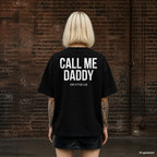 CALL ME DADDY – schwarzes Oversize T-Shirt mit weißem Backprint, Damen