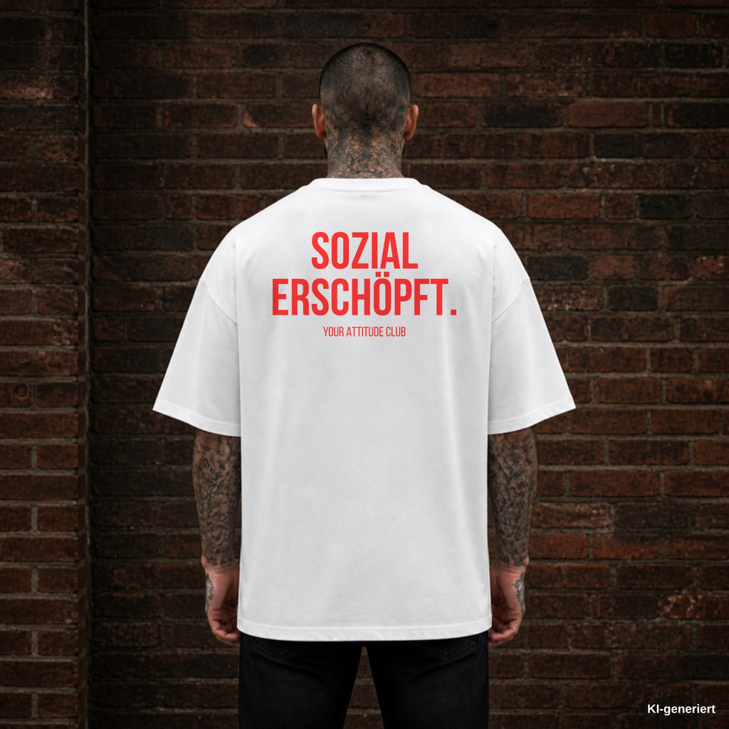 SOZIAL ERSCHÖPFT. – weißes Oversize T-Shirt mit rotem Backprint, Herren