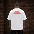 WAS FÜR EINE VERFICKTE ZEITVERSCHWENDUNG. – weißes Oversize T-Shirt mit rotem Backprint, Herren