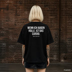 WENN ICH AUGEN ROLLE, IST DAS CARDIO. – schwarzes Oversize T-Shirt mit weißem Backprint, Damen