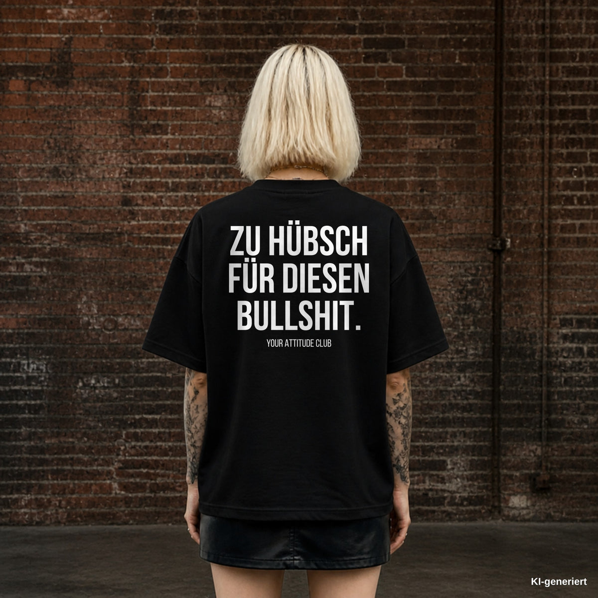 ZU HÜBSCH FÜR DIESEN BULLSHIT. – schwarzes Oversize T-Shirt mit weißem Backprint, Damen