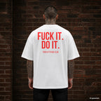FUCK IT. DO IT. – weißes Oversize T-Shirt mit rotem Backprint, Herren