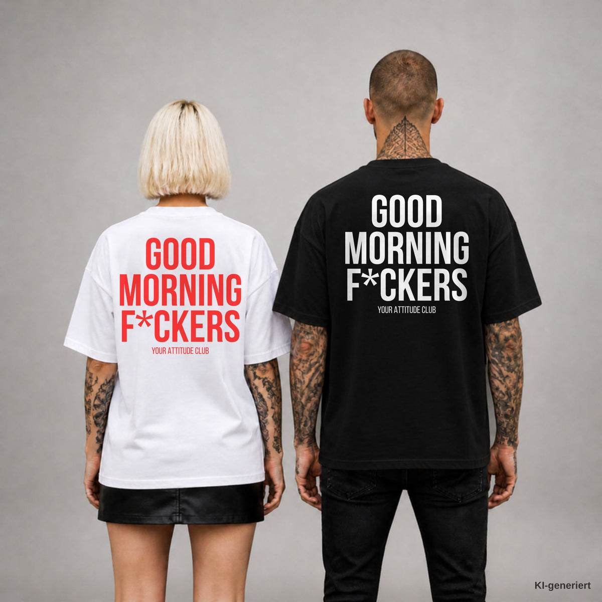 GOOD MORNING F*CKERS – Oversize T-Shirt Unisex mit Backprint, Frau in Weiß mit rotem und Mann in Schwarz mit weißem Aufdruck