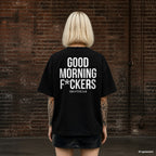 GOOD MORNING F*CKERS – schwarzes Oversize T-Shirt mit weißem Backprint, Damen