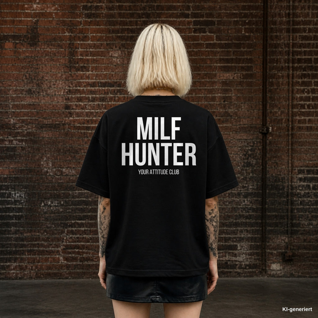 MILF HUNTER – schwarzes Oversize T-Shirt mit weißem Backprint, Damen