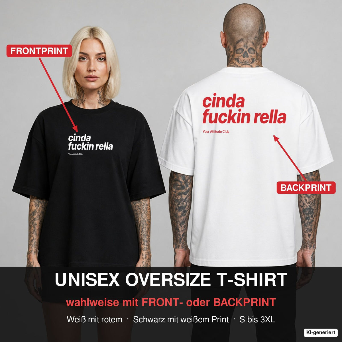 CINDA FUCKIN RELLA – Oversize T-Shirt wahlweise mit Frontprint (Frau, Schwarz) oder Backprint (Mann, Weiß)