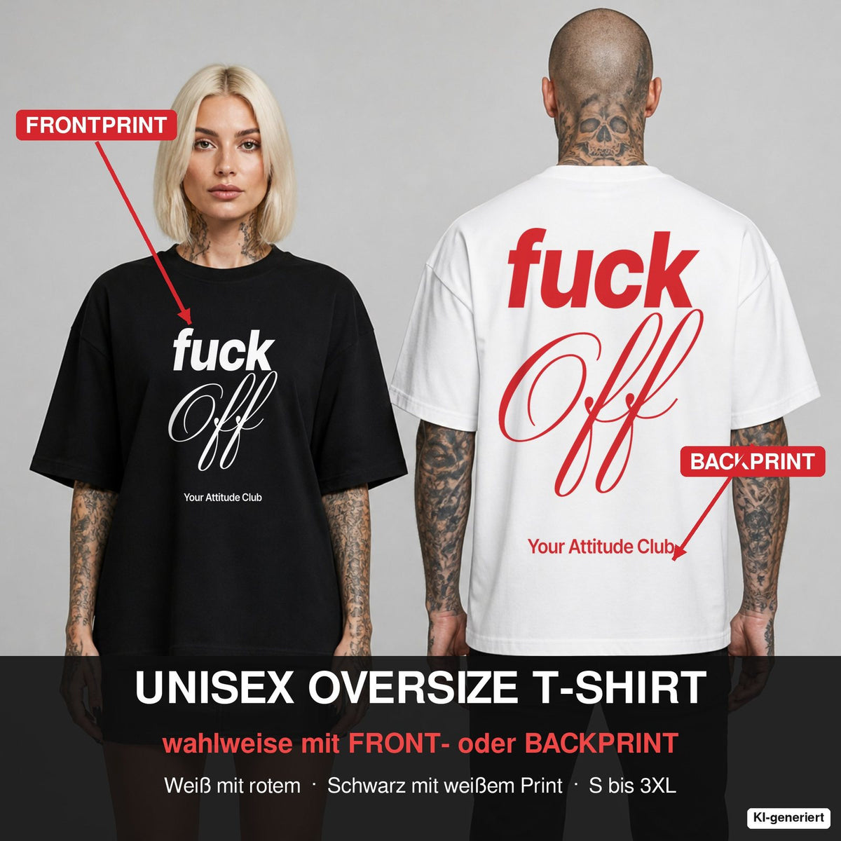 FUCK OFF – Oversize T-Shirt wahlweise mit Frontprint (Frau, Schwarz) oder Backprint (Mann, Weiß)
