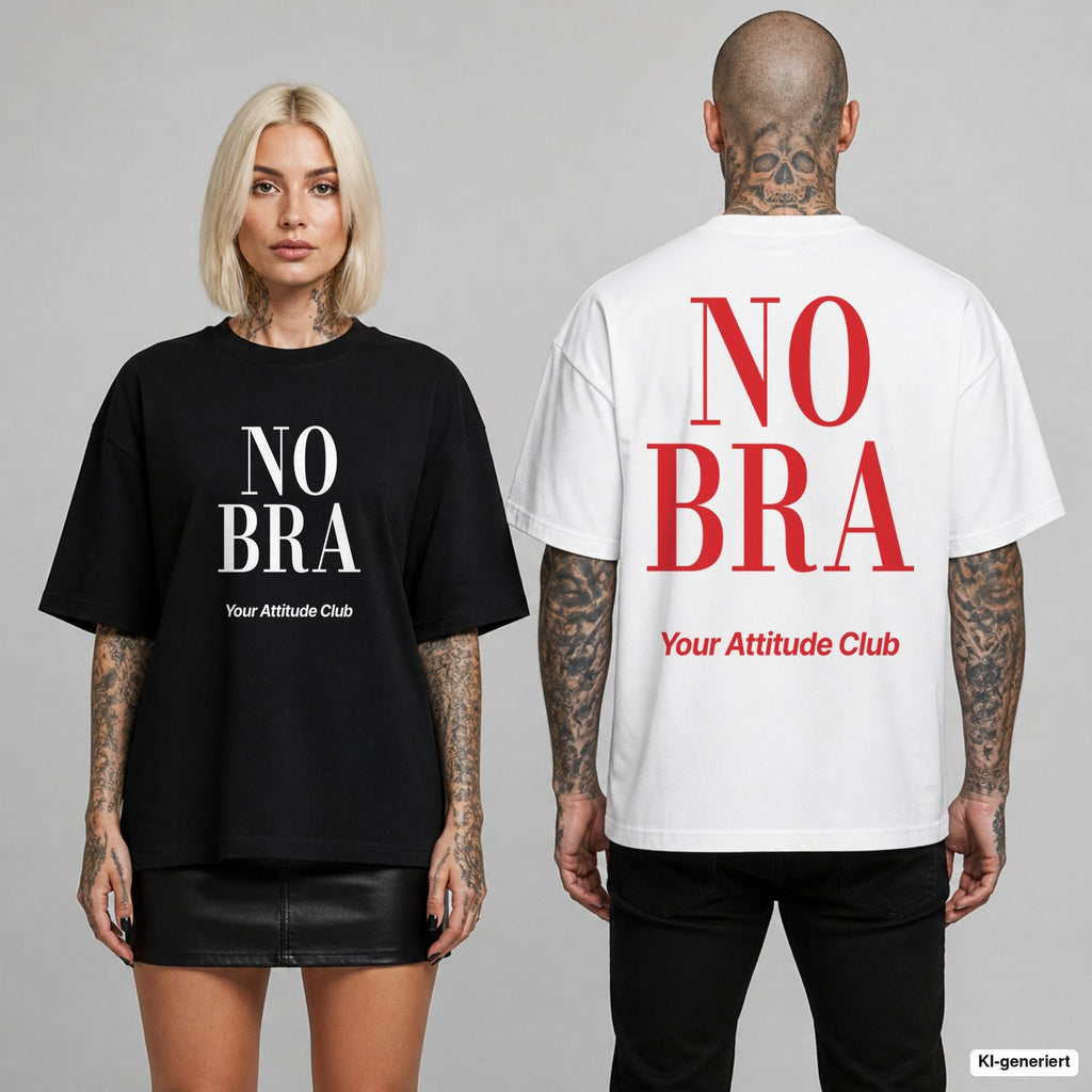 NO BRA – Oversize T-Shirt mit Frontprint (Frau, Schwarz) und Backprint (Mann, Weiß)