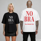NO BRA – Oversize T-Shirt mit Frontprint (Frau, Schwarz) und Backprint (Mann, Weiß)