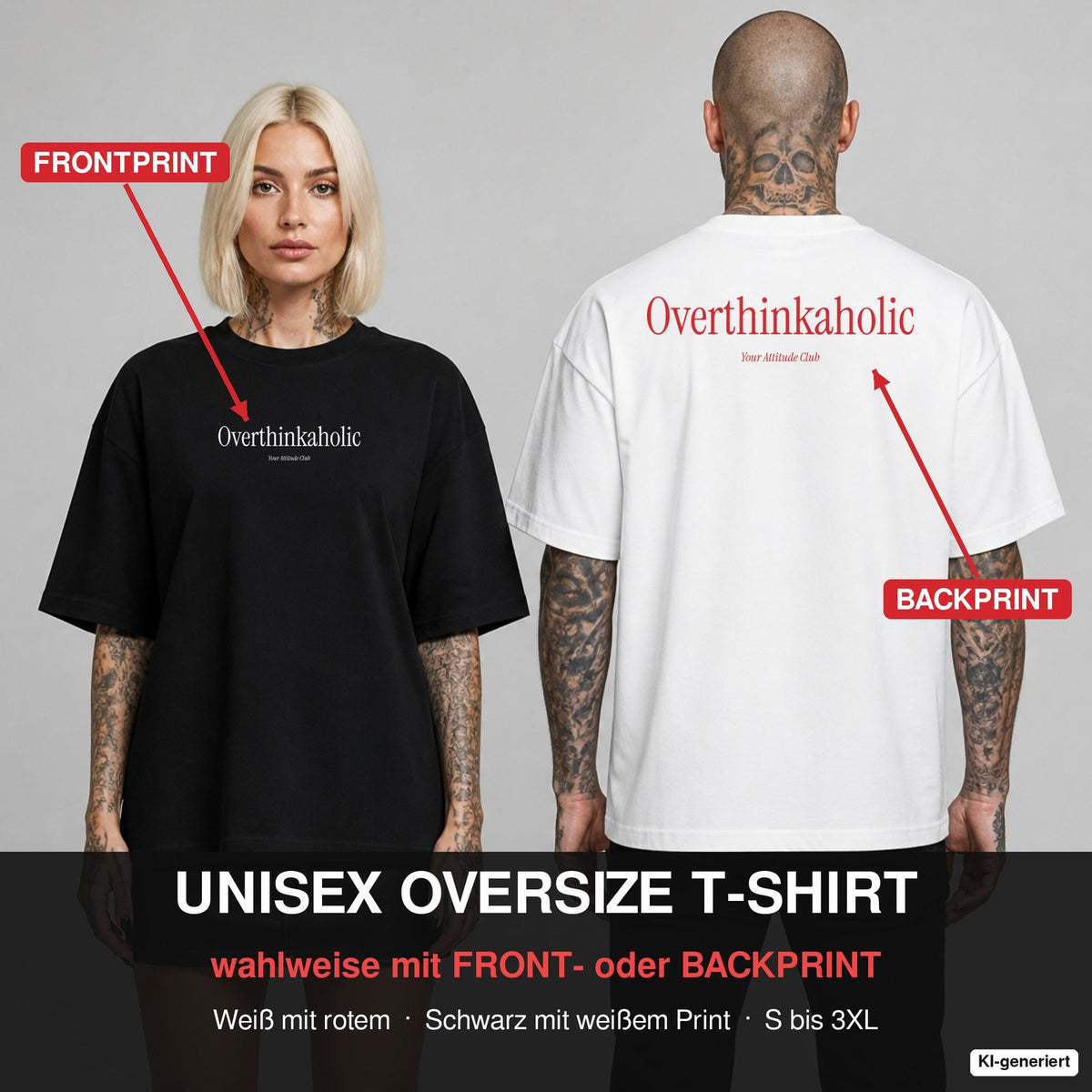 OVERTHINKAHOLIC – Oversize T-Shirt wahlweise mit Frontprint (Frau, Schwarz) oder Backprint (Mann, Weiß)