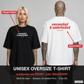 OVERWORKED & UNDERFUCKED – Oversize T-Shirt wahlweise mit Frontprint (Frau, Schwarz) oder Backprint (Mann, Weiß)