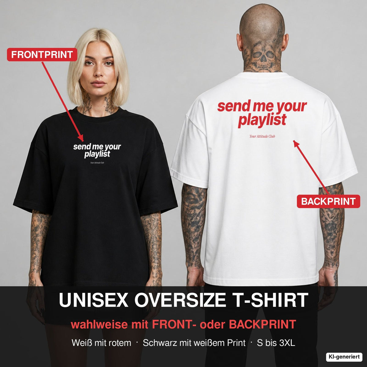 SEND ME YOUR PLAYLIST – Oversize T-Shirt wahlweise mit Frontprint (Frau, Schwarz) oder Backprint (Mann, Weiß)