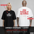 STOP LOOKING AT MY KITTIES – Oversize T-Shirt wahlweise mit Frontprint (Frau, Schwarz) oder Backprint (Mann, Weiß)
