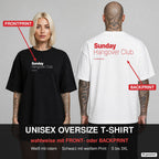 SUNDAY HANGOVER CLUB – Oversize T-Shirt wahlweise mit Frontprint (Frau, Schwarz) oder Backprint (Mann, Weiß)