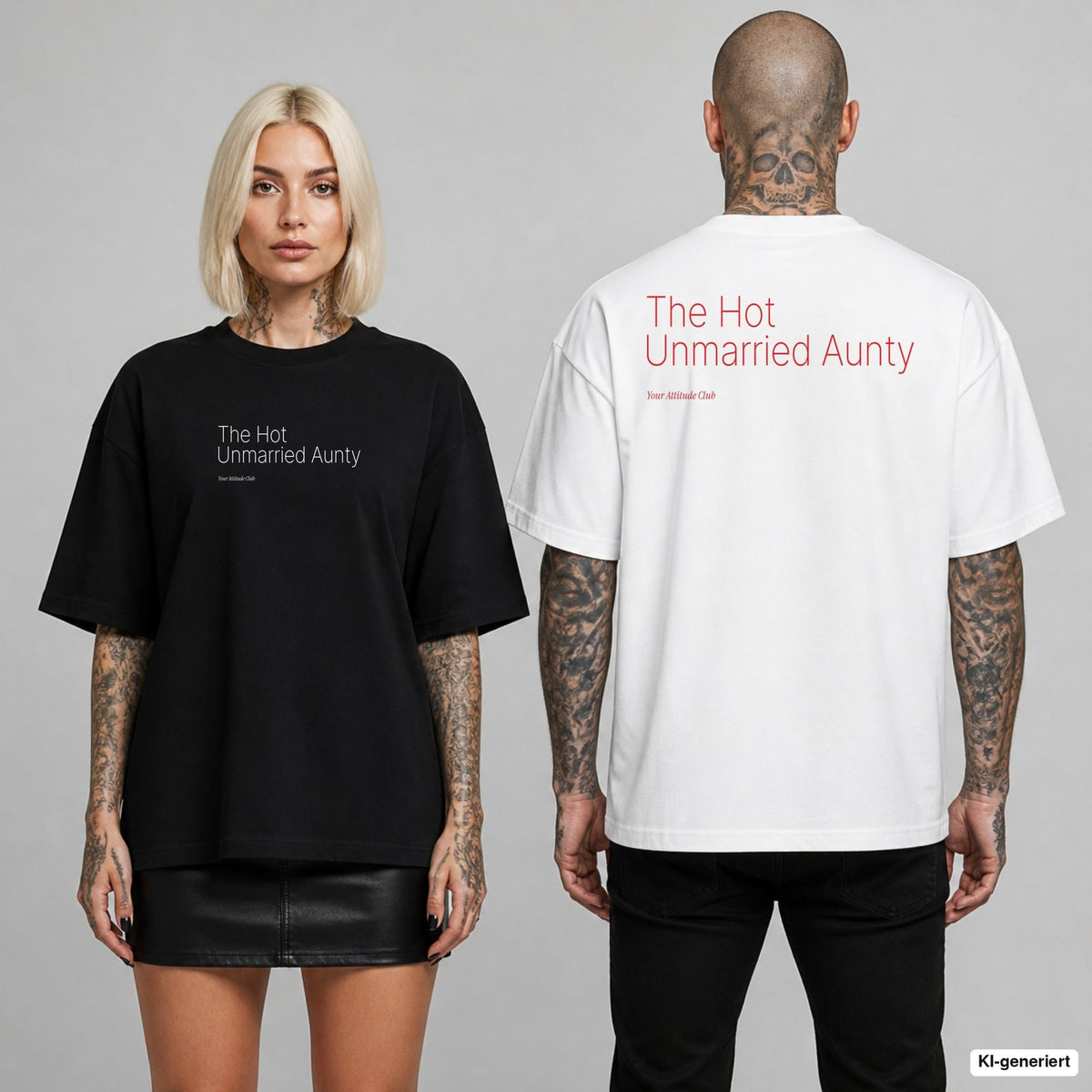 THE HOT UNMARRIED AUNTY – Oversize T-Shirt mit Frontprint (Frau, Schwarz) und Backprint (Mann, Weiß)