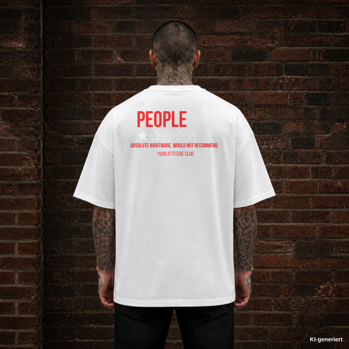 PEOPLE. ABSOLUTE NIGHTMARE, WOULD NOT RECOMMEND. – weißes Oversize T-Shirt mit rotem Backprint, Herren