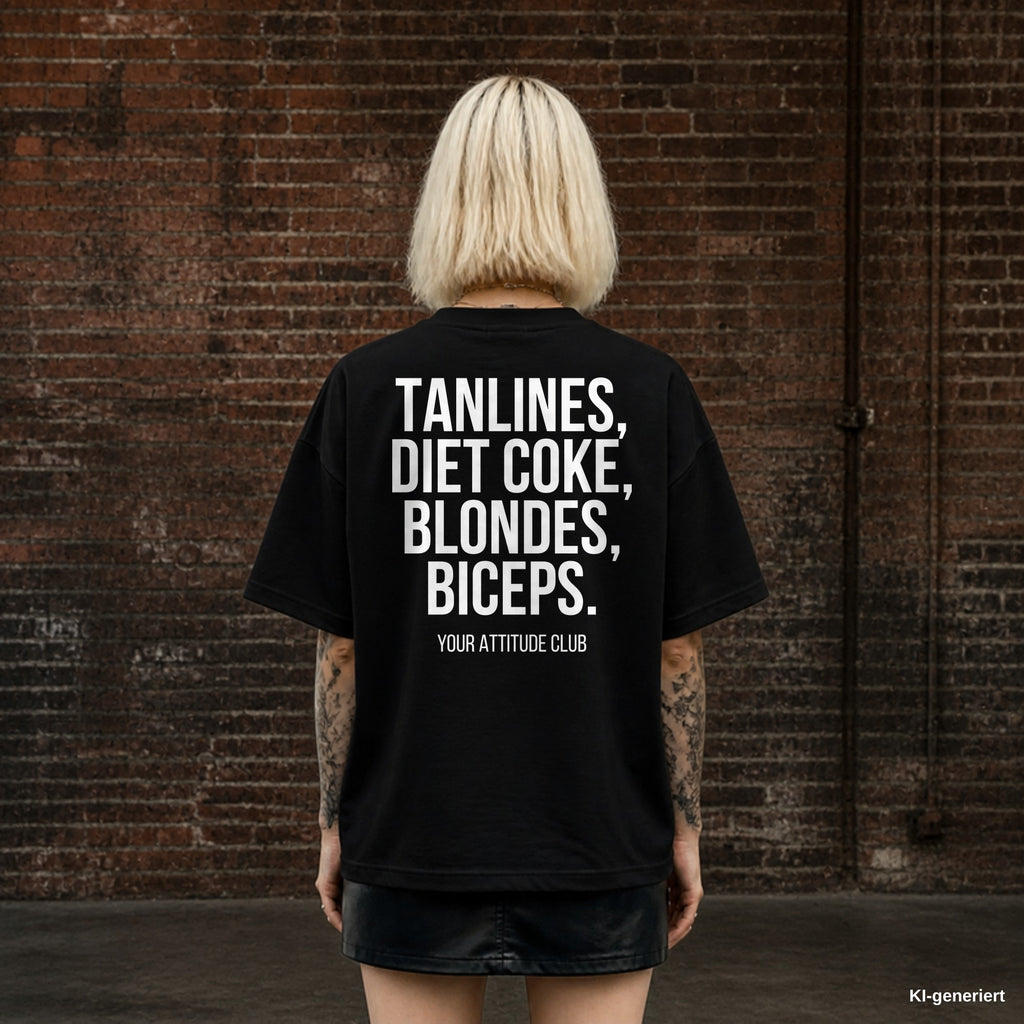 TANLINES, DIET COKE, BLONDES, BICEPS. – schwarzes Oversize T-Shirt mit weißem Backprint, Damen