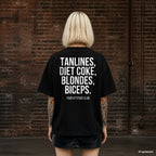 TANLINES, DIET COKE, BLONDES, BICEPS. – schwarzes Oversize T-Shirt mit weißem Backprint, Damen