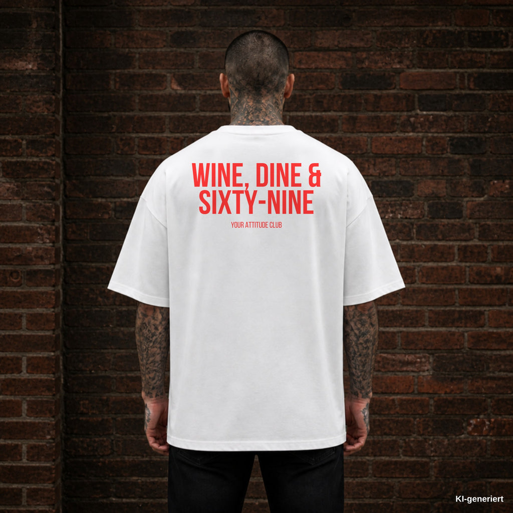 WINE, DINE & SIXTY-NINE – weißes Oversize T-Shirt mit rotem Backprint, Herren