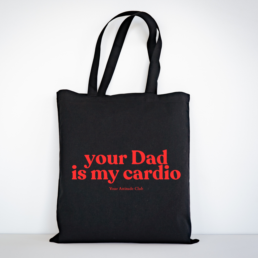 Your Dad is my cardio Beutel – freche Statement Tragetasche Baumwolle, lustiger Stoffbeutel, Tote Bag Damen Herren, provokanter Shopper
