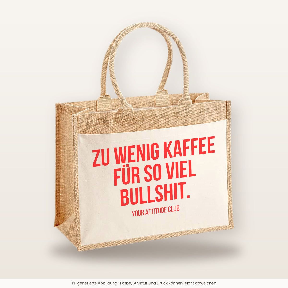 Zu wenig Kaffee für so viel Bullshit. – Jutetasche mit Spruch, große Jutetasche, Produktansicht